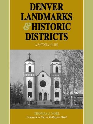 Denver Landmarks and Historic Districts - Thomas J. Noel