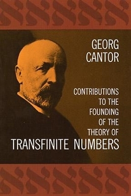 Contributions to the Founding of the Theory of Transfinite Numbers - Georg Cantor