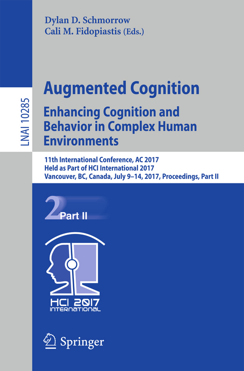 Augmented Cognition. Enhancing Cognition and Behavior in Complex Human Environments - 