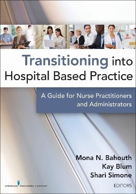 Transitioning into Hospital Based Practice - 