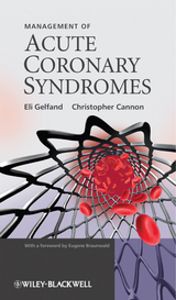 Management of Acute Coronary Syndromes - Eli Gelfand, Christopher Cannon