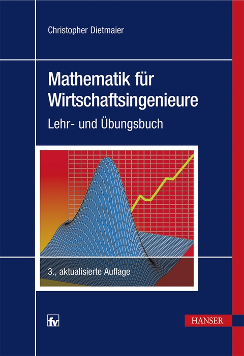 Mathematik für Wirtschaftsingenieure - Christopher Dietmaier