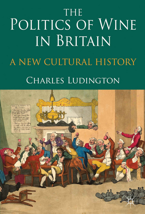 The Politics of Wine in Britain - C. Ludington