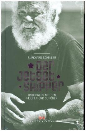 Der Jetset-Skipper - Burkhard Scheller