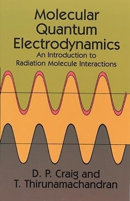 Molecular Quantum Electrodynamics - D. P. Craig