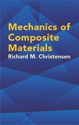 Mechanics of Composite Materials - Richard M Christensen