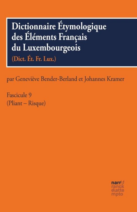 Dictionnaire Étymologique des Éléments Francais du Luxembourgeois - 