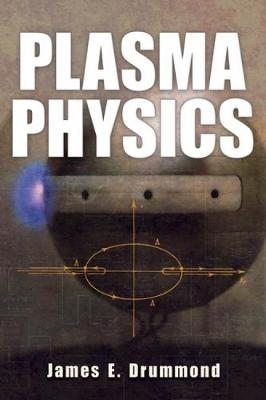 Plasma Physics -  Drummond