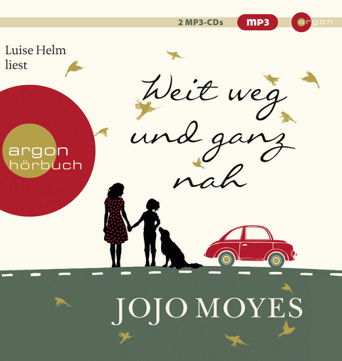 Weit weg und ganz nah - Jojo Moyes