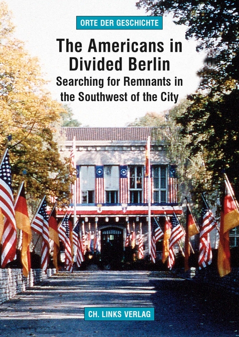 The Americans in Divided Berlin - Arno Helwig