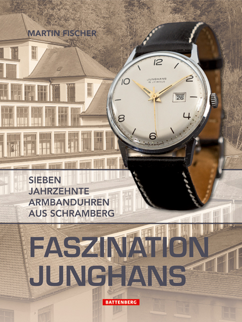 Faszination Junghans - Martin Fischer