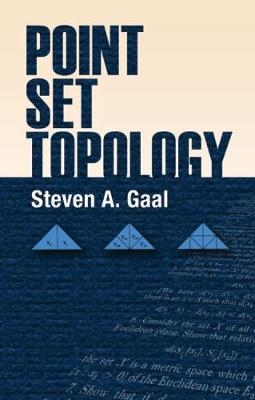 Point Set Topology - Stephen Gaal, Steven A Gaal,  Mathematics