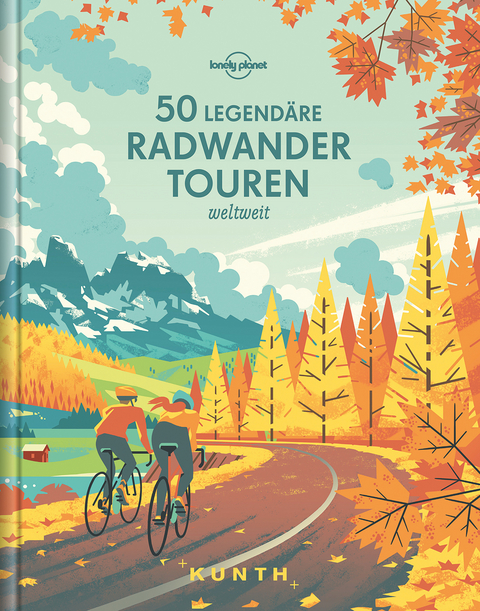 50 legendäre Radwandertouren weltweit