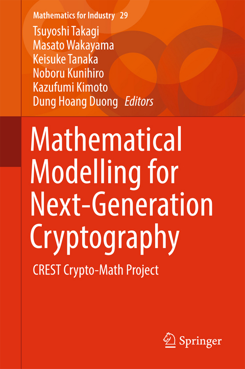 Mathematical Modelling for Next-Generation Cryptography - 