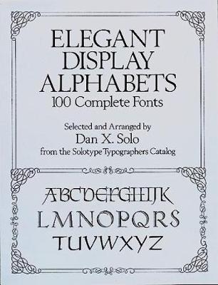 Elegant Display Alphabets - Dan X. Solo