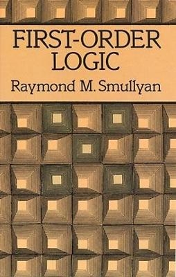 First-Order Logic - Raymond M. Smullyan