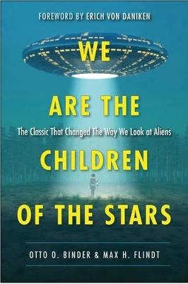 We are the Children of the Stars - Otto O. Binder, Max H. Flindt