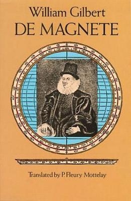 De Magnete - William Gilbert