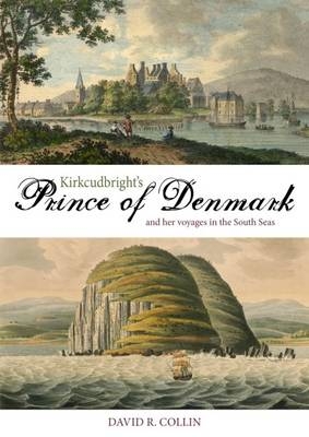 Kirkcudbright's Prince of Denmark - David R. Collin