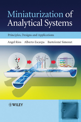 Miniaturization of Analytical Systems - Angel Rios, Alberto Escarpa, Bartolome Simonet