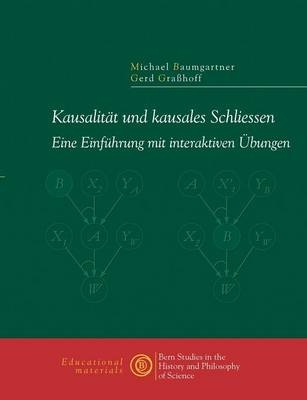 Kausalität und kausales Schliessen - Michael Baumgartner, Gerd Graßhoff