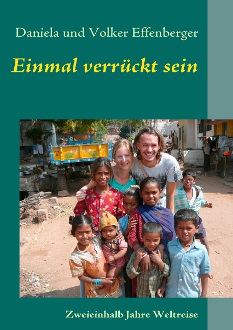 Einmal verrückt sein