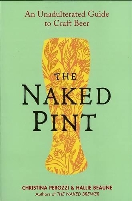 The Naked Pint - Christina Perozzi, Haille Beaune