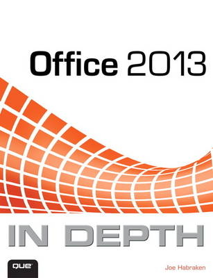 Office 2013 In Depth - Joe Habraken