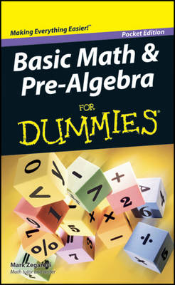 Basic Math & Pre-Algebra for Dummies - Mark Zegarelli