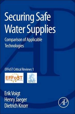 Securing Safe Water Supplies - Erik Voigt, Henry Jaeger, Dietrich Knorr