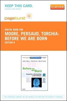 Before We Are Born - Elsevier eBook on Vitalsource (Retail Access Card) - Dr Keith L Moore, T V N Persaud, Mark G Torchia