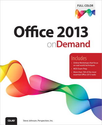 Office 2013 On Demand - Steve Johnson, . Perspection Inc.