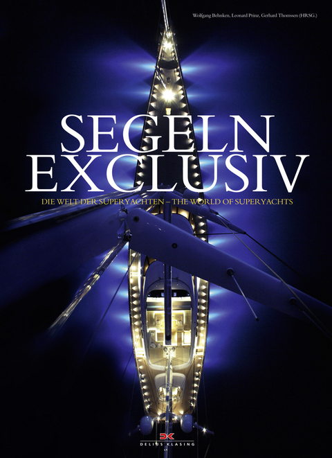 Segeln exclusiv - Wolfgang Behnken, Leonard Prinz