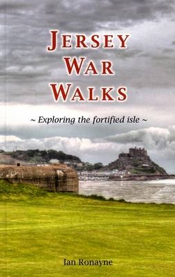 Jersey War Walks - Ian Ronayne