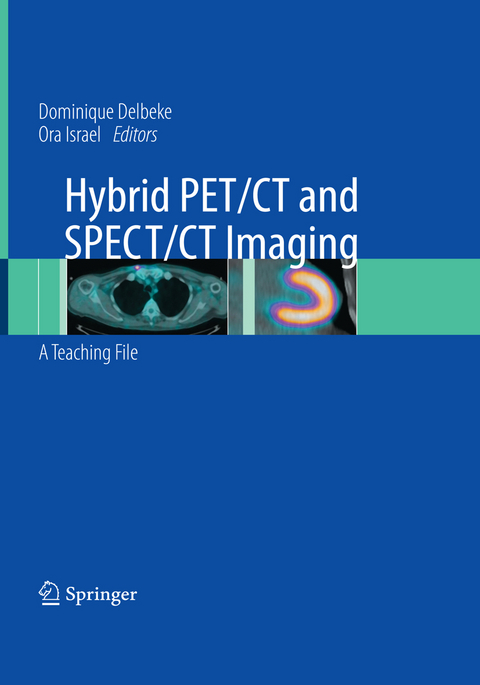 Hybrid PET/CT and SPECT/CT Imaging - 