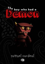 The Boy Who Had A Demon - Samuel Cardeal