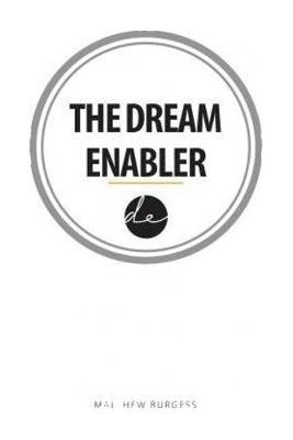 The Dream Enabler - Matthew Burgess