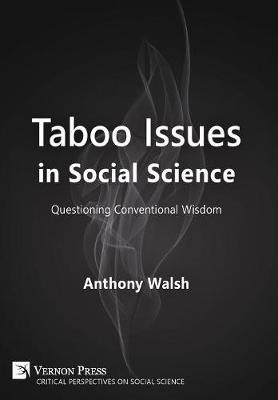 Taboo Issues in Social Science - Anthony Walsh