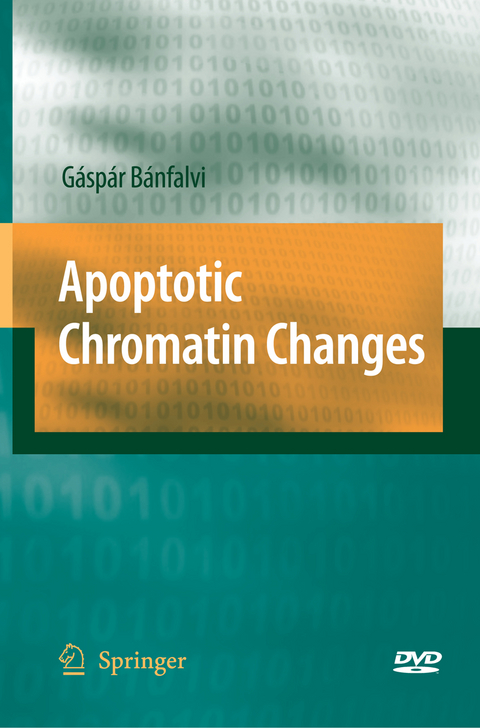 Apoptotic Chromatin Changes - Gaspar Banfalvi