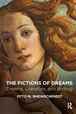 The Fictions of Dreams - Otto M. Rheinschmiedt