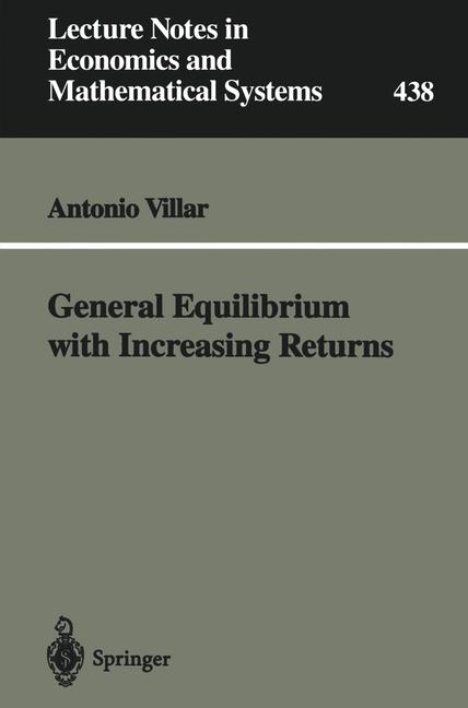 General Equilibrium with Increasing Returns - Antonio Villar