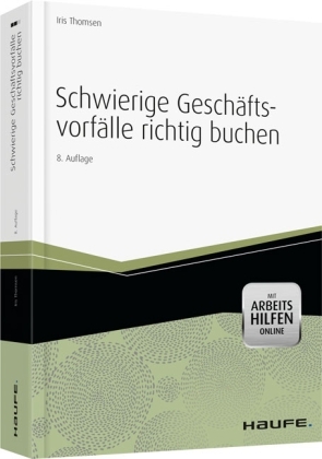 Schwierige Geschäftsvorfälle richtig buchen - Iris Thomsen