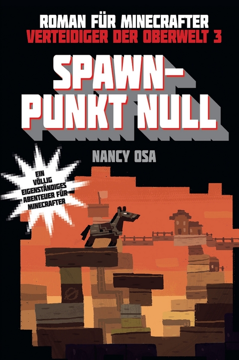 Spawn-Punkt Null - Roman für Minecrafter - Nancy Osa