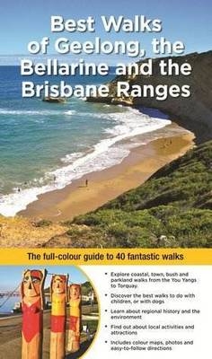 Best Walks of Geelong, the Bellarine & Brisbane Ranges - Julie Mundy