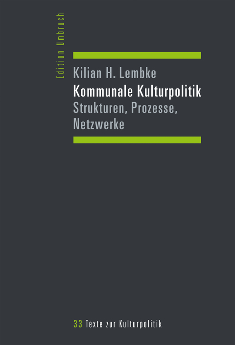 Kommunale Kulturpolitik - Kilian Lembke