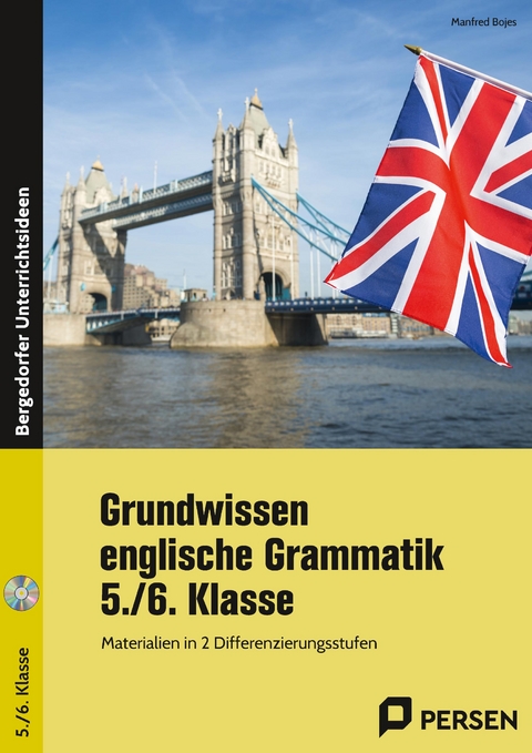 Grundwissen englische Grammatik - 5./6. Klasse - Manfred Bojes