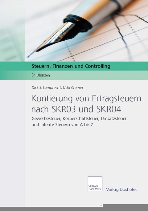 Kontierung von Ertragsteuern nach SKR03 und SKR04 - Dirk J. Lamprecht, Udo Cremer