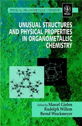 Unusual Structures and Physical Properties in Organometallic Chemistry - 