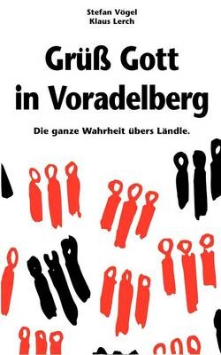 GrÃ¼ss Gott in Voradelberg - Stefan VÃ¶gel, Klaus Lerch