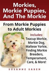 Morkies, Morkie Puppies, and the Morkie - Susanne Saben